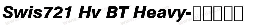 Swis721 Hv BT Heavy字体转换